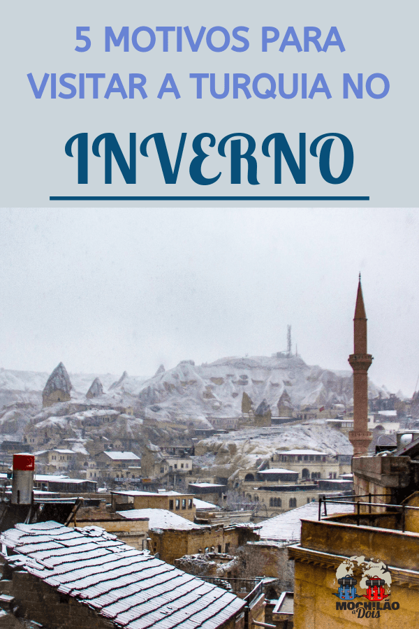 5 Motivos para Visitar a Turquia no Inverno