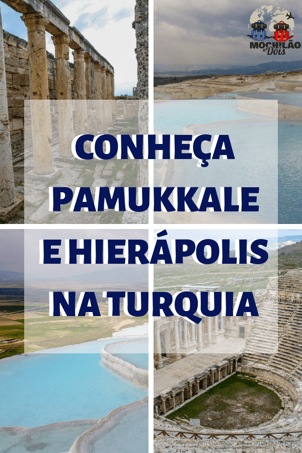 Pamukkale e Hierápolis na Turquia: Um guia completo e econômico