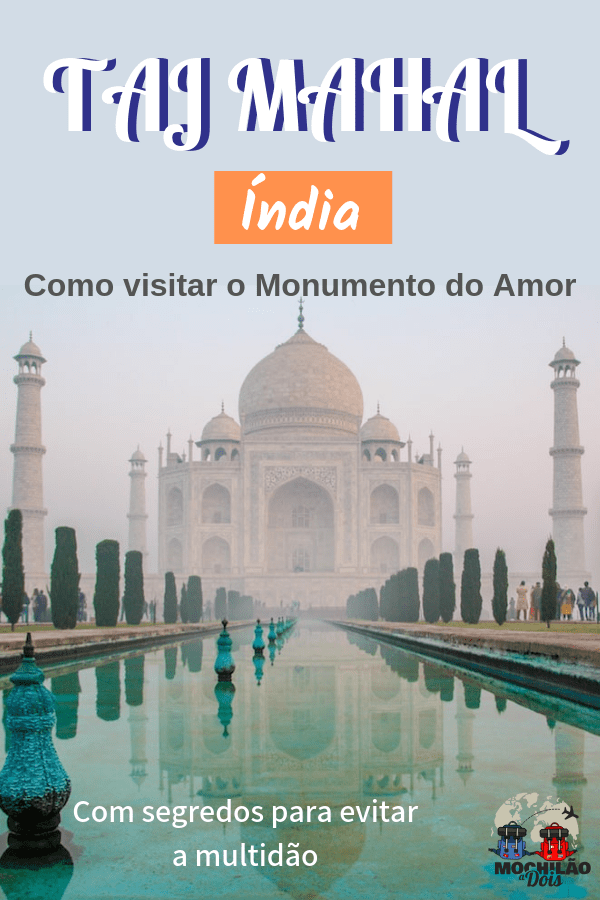 Guia de visitação para o Taj Mahal